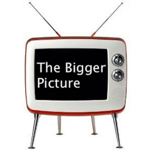 The Bigger Picture