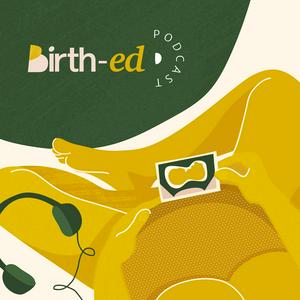 Luister naar The birth-ed podcast in de app