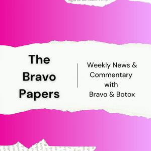 Luister naar The Bravo Papers: Weekly News & Commentary with Bravo & Botox in de app