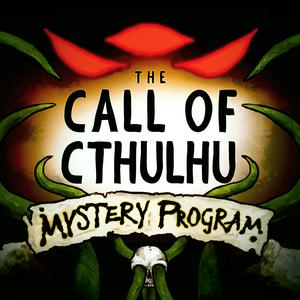 Luister naar The Call of Cthulhu Mystery Program in de app