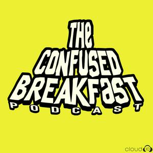 Luister naar The Confused Breakfast in de app