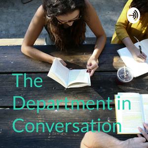 The Department in Conversation