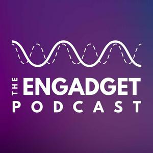 Luister naar The Engadget Podcast in de app