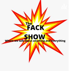 The FACK Show