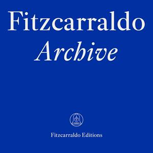 Luister naar The Fitzcarraldo Editions Archive in de app