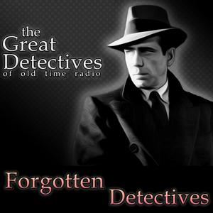 Luister naar Forgotten Detectives of Old Time Radio in de app