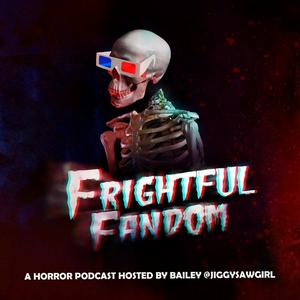 Luister naar The Frightful Fandom Podcast in de app