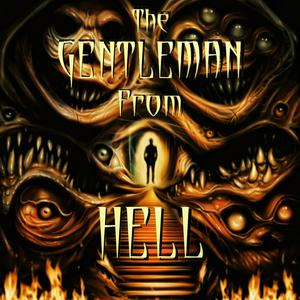 Luister naar The Gentleman From Hell in de app