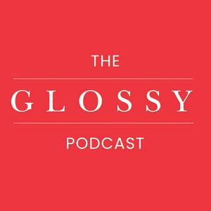 Luister naar The Glossy Podcast in de app