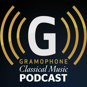 Luister naar Gramophone Classical Music Podcast in de app