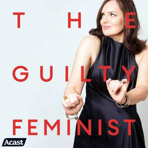 Luister naar The Guilty Feminist in de app