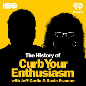 Luister naar The History Of Curb Your Enthusiasm With Jeff Garlin & Susie Essman in de app