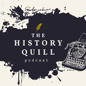 Luister naar The History Quill Podcast: Writing and Publishing Historical Fiction in de app