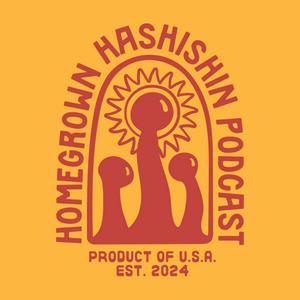 The Homegrown Hashishin Podcast