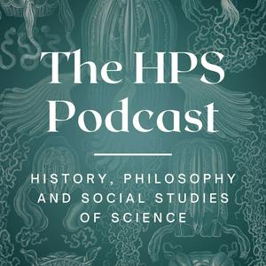 Luister naar The HPS Podcast - Conversations from History, Philosophy and Social Studies of Science in de app