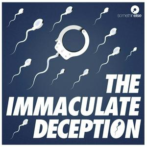 Luister naar The Immaculate Deception in de app