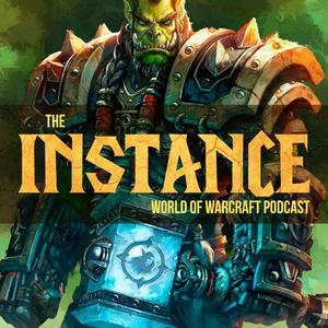 Luister naar The Instance: World of Warcraft Podcast in de app