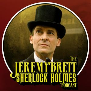 Luister naar The Jeremy Brett Sherlock Holmes Podcast in de app