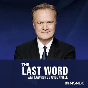 Luister naar The Last Word with Lawrence O’Donnell in de app