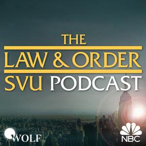 Luister naar The Law & Order: SVU Podcast in de app