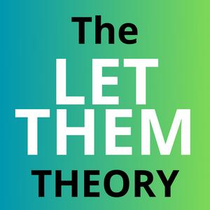 Luister naar The Let Them Theory | The Messy Podcast in de app