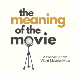 Luister naar The Meaning Of The Movie in de app