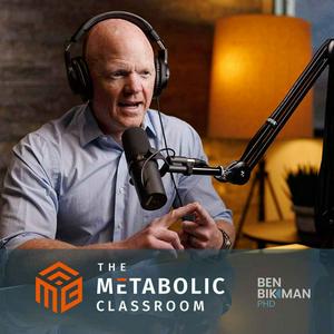 Luister naar The Metabolic Classroom with Dr. Ben Bikman in de app