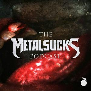 Luister naar The MetalSucks Podcast in de app