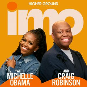 Luister naar IMO with Michelle Obama and Craig Robinson in de app