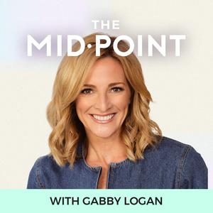 Luister naar The Mid•Point with Gabby Logan in de app