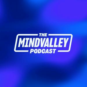 Luister naar The Mindvalley Podcast in de app