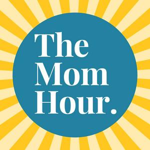 Luister naar The Mom Hour in de app