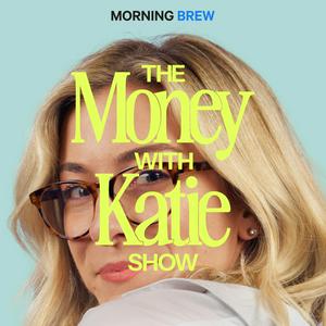 Luister naar The Money with Katie Show in de app