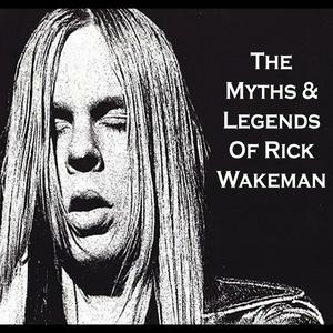 Luister naar The Myths & Legends of Rick Wakeman in de app