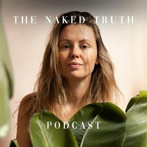 Luister naar The Naked Truth Podcast in de app