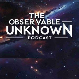 The Observable Unknown