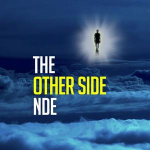 Luister naar The Other Side NDE (Near Death Experiences) in de app