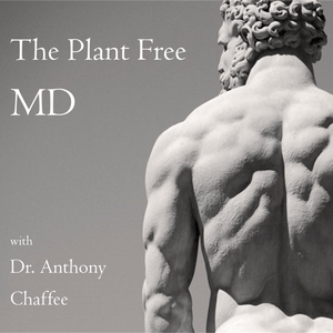 Luister naar The Plant Free MD with Dr Anthony Chaffee in de app