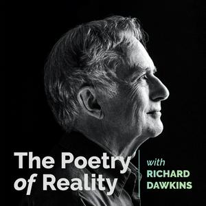 Luister naar The Poetry of Reality with Richard Dawkins in de app