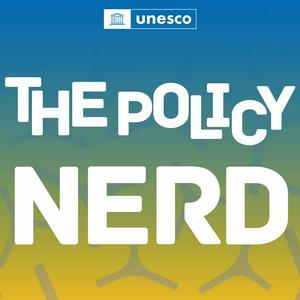 Luister naar The Policy Nerd, by UNESCO in de app