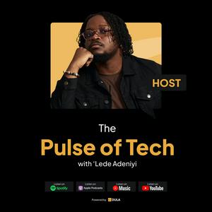 The Pulse of Tech with Lede Adeniyi