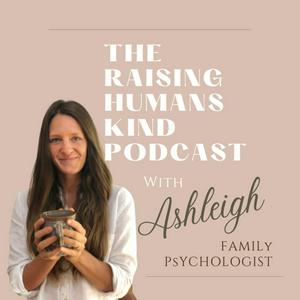 Luister naar The Raising Humans Kind Podcast in de app