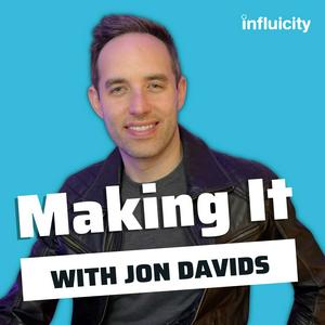 Luister naar Making It with Jon Davids in de app