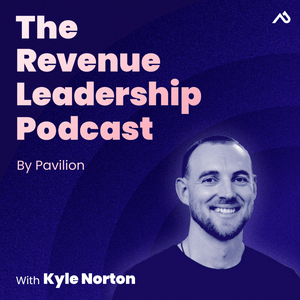 The Revenue Leadership Podcast with Kyle Norton
