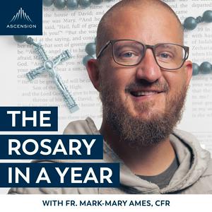 Luister naar The Rosary in a Year (with Fr. Mark-Mary Ames) in de app