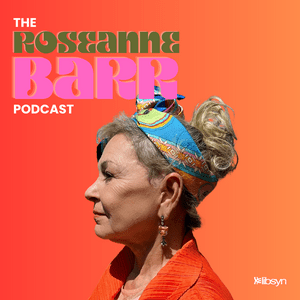 Luister naar The Roseanne Barr Podcast in de app