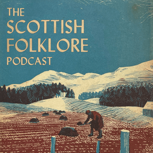 Luister naar The Scottish Folklore Podcast in de app