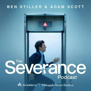 Luister naar The Severance Podcast with Ben Stiller & Adam Scott in de app