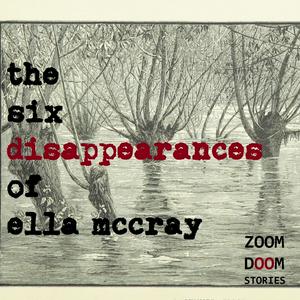 Luister naar The Six Disappearances of Ella McCray in de app