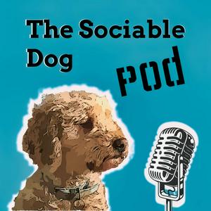 Luister naar The Sociable Dog Podcast in de app